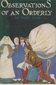 Title: Observations of an Orderly, Author: Ward Muir