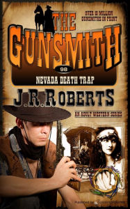 Title: Nevada Death Trap, Author: J. R. Roberts