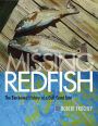 Missing Redfish: The Blackened History of a Gulf Coast Icon