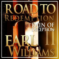 Title: Rain of Deception 2: Road To Redemption, Author: Earl Williams