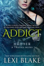 Addict (Hunter: A Thieves Series #2)