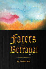 Title: Facets of Betrayal, Author: Melissa Vail