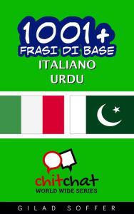 Title: 1001+ frasi di base italiano - Urdu, Author: Gilad Soffer