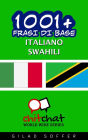 1001+ frasi di base italiano - Swahili