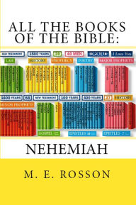 Title: All the Books of the Bible: Nehemiah, Author: M. E. Rosson