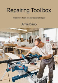 Title: Repairing Tool box, Author: Amie Dario