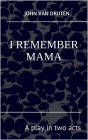 I Remember Mama