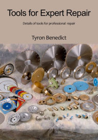 Title: Tools for expert Repair, Author: Tyron Benedict