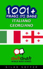 1001+ frasi di base italiano - georgiano