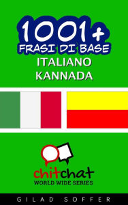 Title: 1001+ frasi di base italiano - Kannada, Author: Gilad Soffer