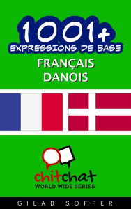 Title: 1001+ Expressions de Base Français - danois, Author: Gilad Soffer