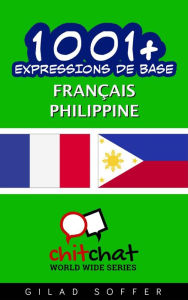 Title: 1001+ Expressions de Base Français - philippine, Author: Gilad Soffer