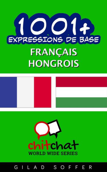 1001+ Expressions de Base Français - hongrois