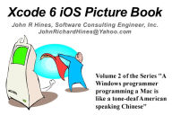 Title: Xcode 6 iOS Picture Book, Author: John Hines