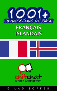 Title: 1001+ Expressions de Base Français - islandais, Author: Gilad Soffer