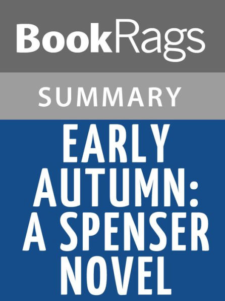 Early Autumn: A Spenser Novel by Robert B. Parker Summary & Study Guide
