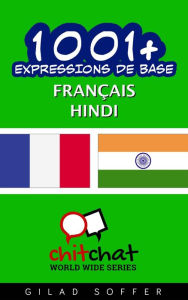 Title: 1001+ Expressions de Base Français - hindi, Author: Gilad Soffer