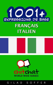 Title: 1001+ Expressions de Base Français - italien, Author: Gilad Soffer