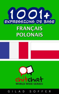 Title: 1001+ Expressions de Base Français - polonais, Author: Gilad Soffer