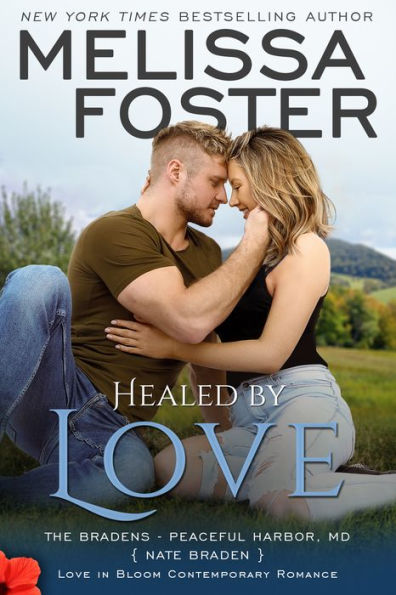 Healed by Love (Love in Bloom: The Bradens)