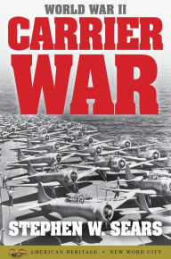 Title: World War II: Carrier War, Author: Stephen W. Sears