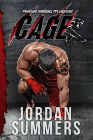 Title: Phantom Warriors Pit Fighters: Cage, Author: Jordan Summers