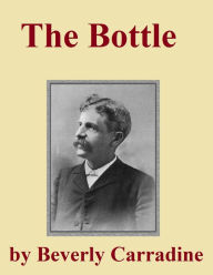 Title: The Bottle, Author: Beverly Carradine