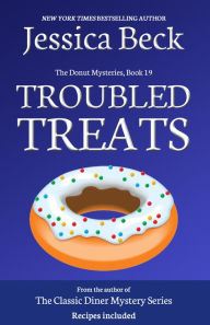 Title: Troubled Treats, Author: Jessica Beck