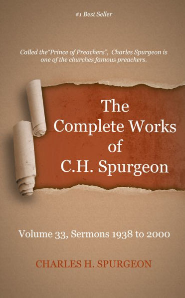 The Complete Works of C. H. Spurgeon, Volume 33