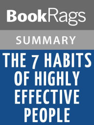 Title: The 7 Habits of Highly Effective People by Stephen R. Covey l Summary & Study Guide, Author: BookRags