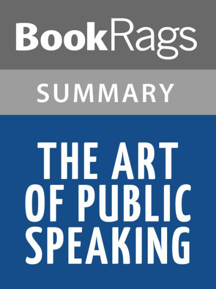 The Art of Public Speaking by Stephen Lucas l Summary & Study Guide