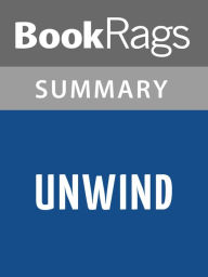 Title: Unwind by Neal Shusterman l Summary & Study Guide, Author: BookRags