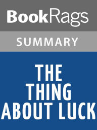 Title: The Thing About Luck by Cynthia Kadohata l Summary & Study Guide, Author: BookRags