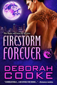 Title: Firestorm Forever: A Dragonfire Novel, Author: Deborah Cooke