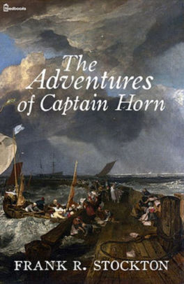 The Adventures of Captain Horn by Edward Lee | NOOK Book (eBook ...