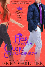 Title: Heir Today, Gone Tomorrow, Author: Jenny Gardiner