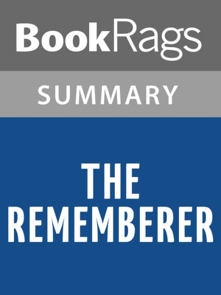 The Rememberer by Aimee Bender l Summary & Study Guide