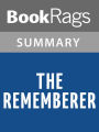 The Rememberer by Aimee Bender l Summary & Study Guide