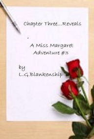 Title: Chapter Three... Reveals, Author: L.G. Blankenship