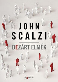 Title: Bezart elmek (Lock In), Author: John Scalzi