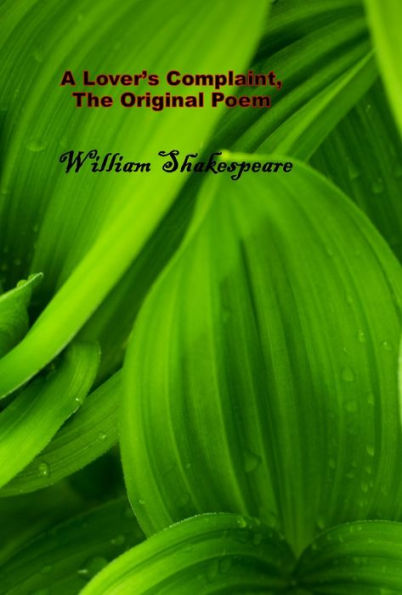 A Lovers Complaint, The Original Poem