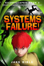 ScareScapes Book Two: Systems Failure!