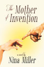 The Mother of Invention