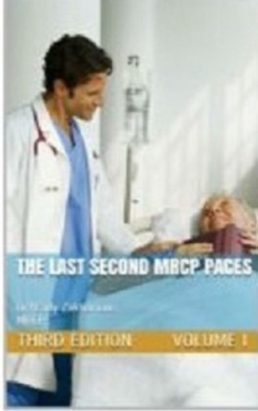 THE LAST SECOND MRCP PACES 3rd edition VOL.I Stations I & III