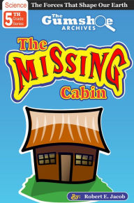 Title: The Missing Cabin, Author: Robert Jacob