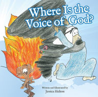 Title: Where Is the Voice of God?, Author: Jessica Helton