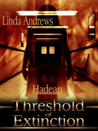 Title: Hadean: Threshold of Extinction, Author: Linda Andrews