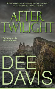 Title: After Twilight, Author: Dee Davis