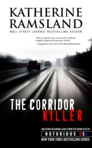 Title: The Corridor Killer, Author: Katherine Ramsland
