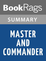 Title: Master and Commander by Patrick O'Brian Summary & Study Guide, Author: BookRags